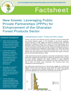 New forests: Leveraging Public Private Partnerships (PPPs) for Enhancement of the Ghanaian Forest Products Sector